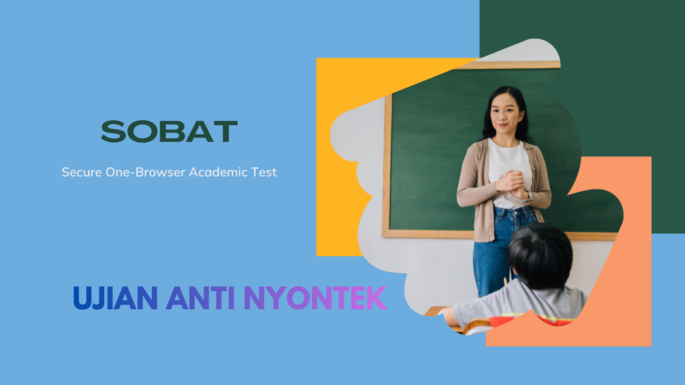 SOBAT - Sistem Ujian Anti Nyontek (Android Based)